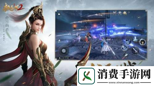 极无双2半周年新版本今日来袭！