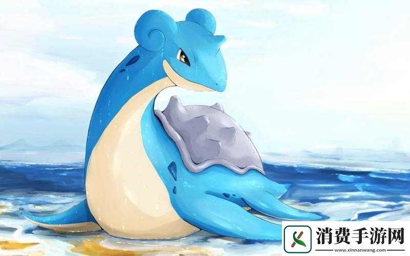 拉普拉斯宝可梦图鉴解析与游戏评测之精灵宝可梦GO篇 