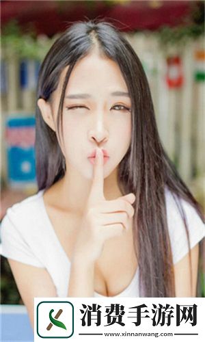 丫头把腿开大让我添添暧昧语录的火辣升级网友：太敢说了让人脸红心跳！