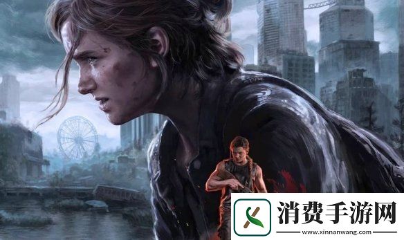 最后生还者3仍有可能制作！尼尔